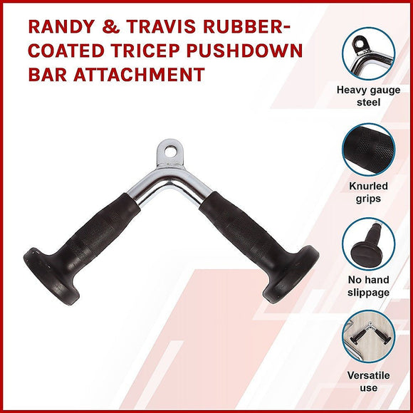 Randy & Travis Rubber - Coated Tricep Pushdown Bar Attachment - RnR Galore